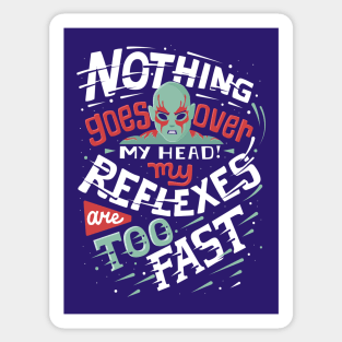 Fast reflexes Sticker